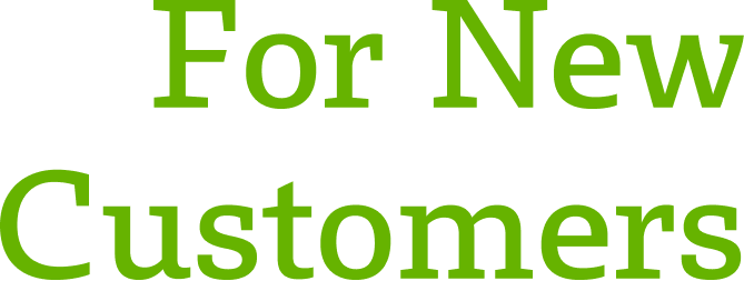 For New Customers